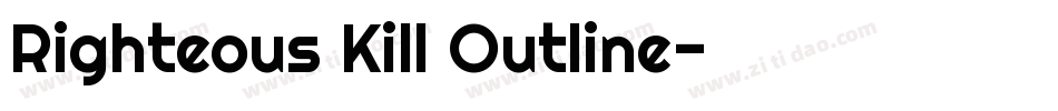 Righteous Kill Outline字体转换